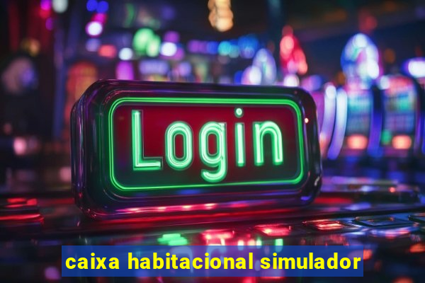 caixa habitacional simulador